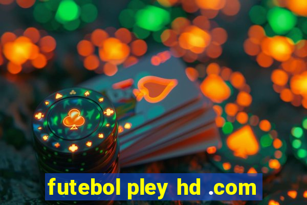 futebol pley hd .com